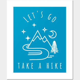 Let's Go Take a Hike Posters and Art